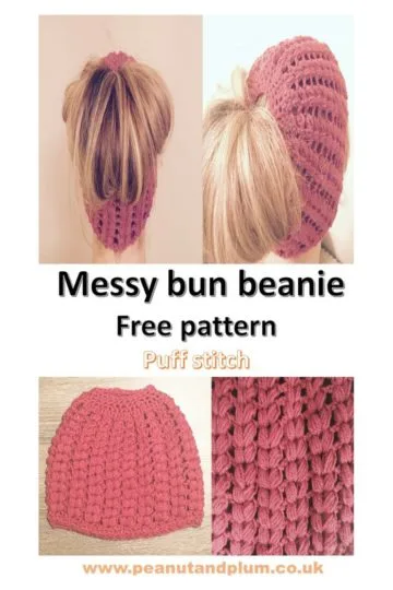Crochet Messy Bun Beanie – Puff Stitch- Free Pattern