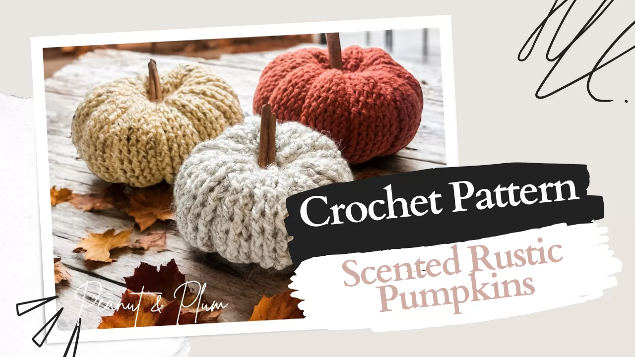 Rustic Crochet Pumpkin Tutorial